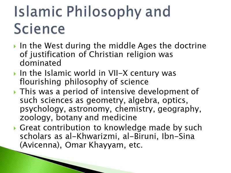 In the West during the middle Ages the doctrine of justification of Christian religion